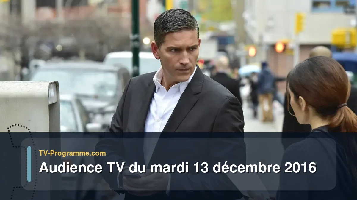 Audience TV du Mardi 13 décembre 2016