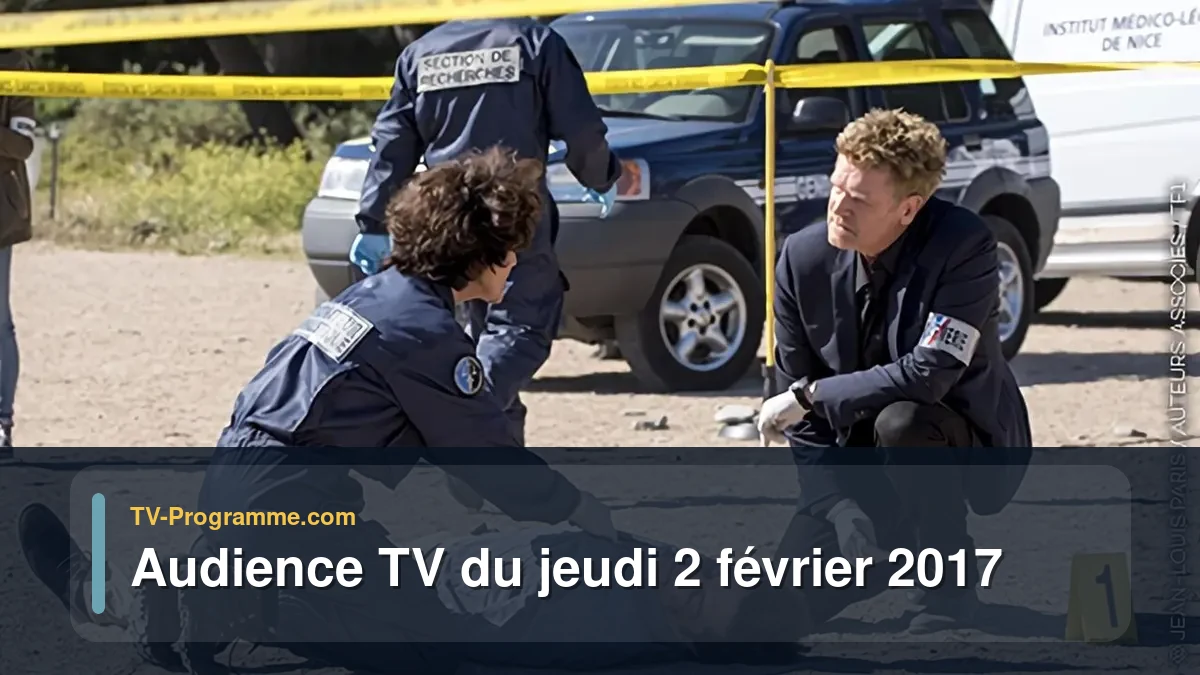 Audience TV du Jeudi 2 février 2017