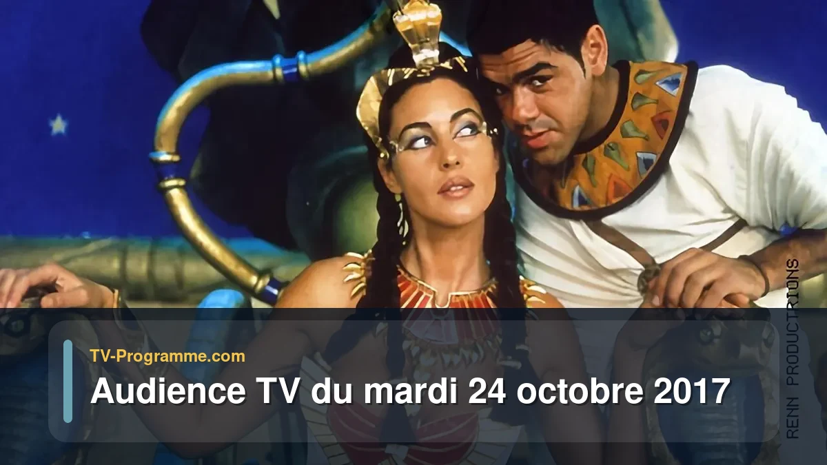 Audiences TV et audimat en prime time du Mardi 24 octobre 2017