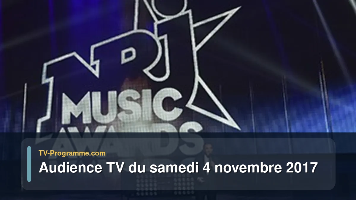 Audience TV du Samedi 4 novembre 2017