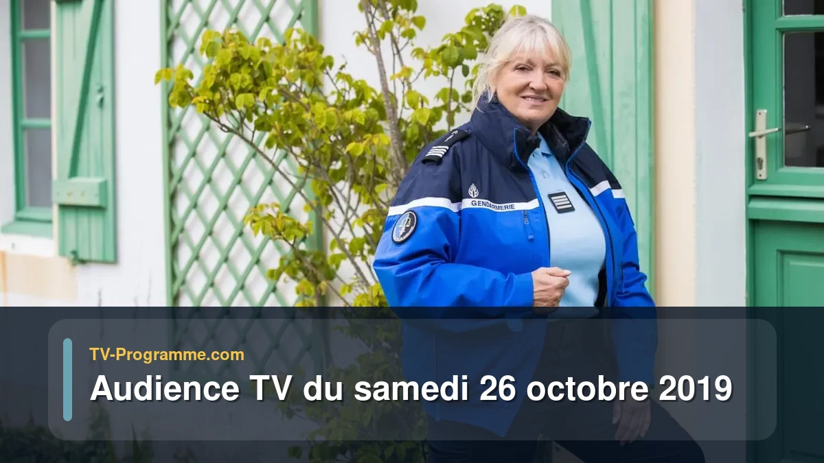 Audiences TV et audimat en prime time du Samedi 26 octobre 2019