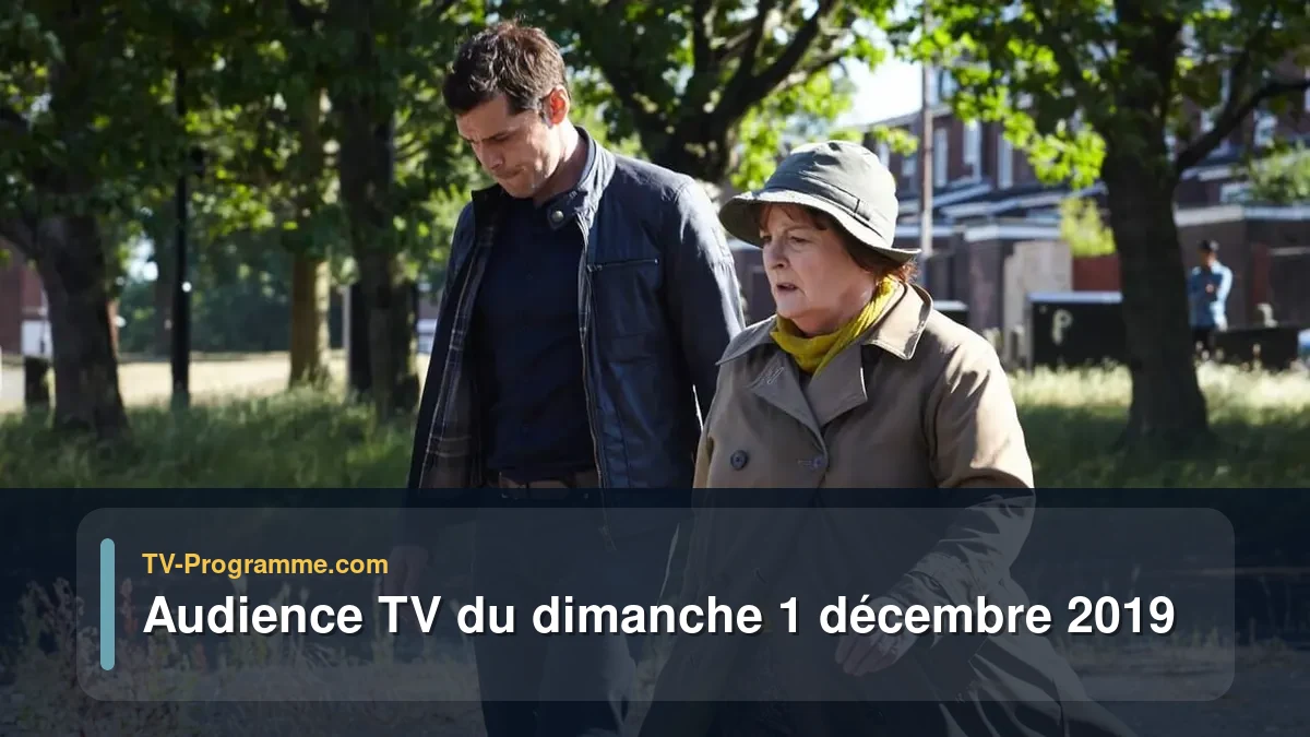 Audiences TV et audimat en prime time du Dimanche 1 décembre 2019