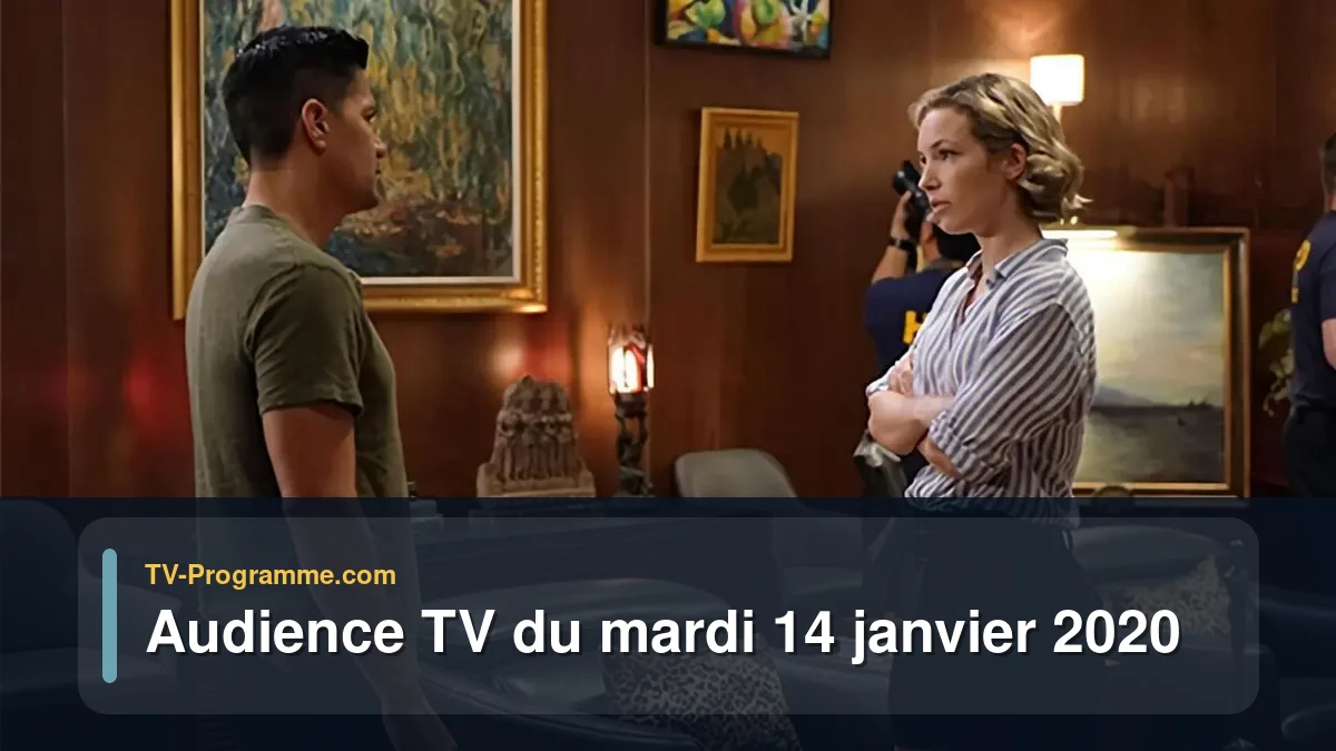 Audiences TV et audimat en prime time du Mardi 14 janvier 2020