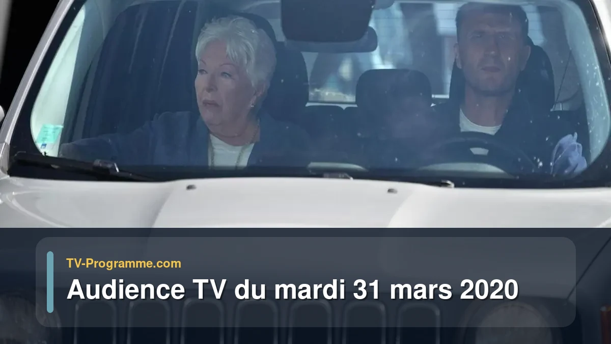 Audiences TV et audimat en prime time du Mardi 31 mars 2020