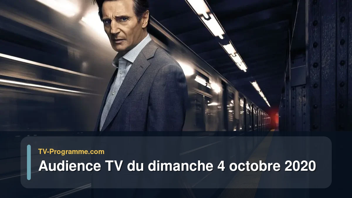 Audiences TV et audimat en prime time du Dimanche 4 octobre 2020