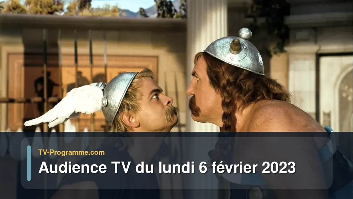 Audiences TV et audimat en prime time du Lundi 6 février 2023