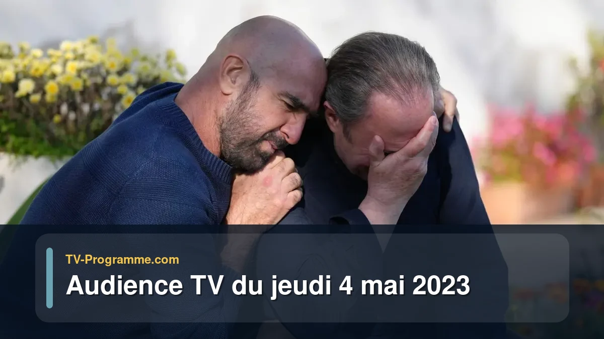 Audiences TV et audimat en prime time du Jeudi 4 mai 2023
