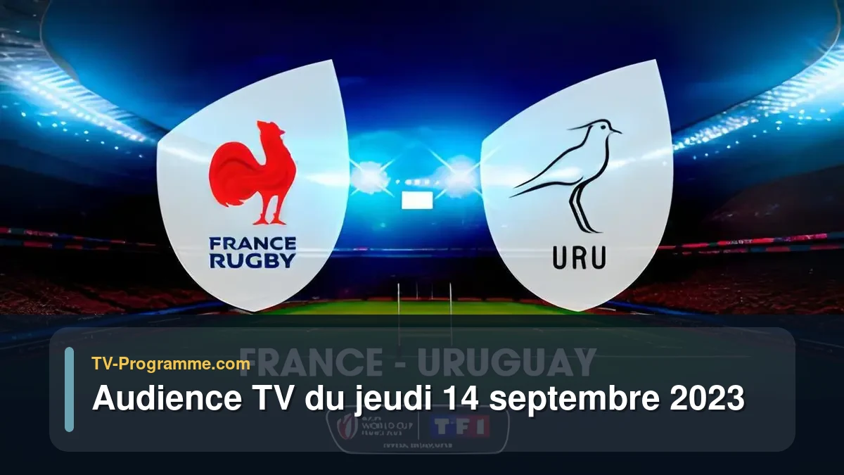 Audiences TV et audimat en prime time du Jeudi 14 septembre 2023