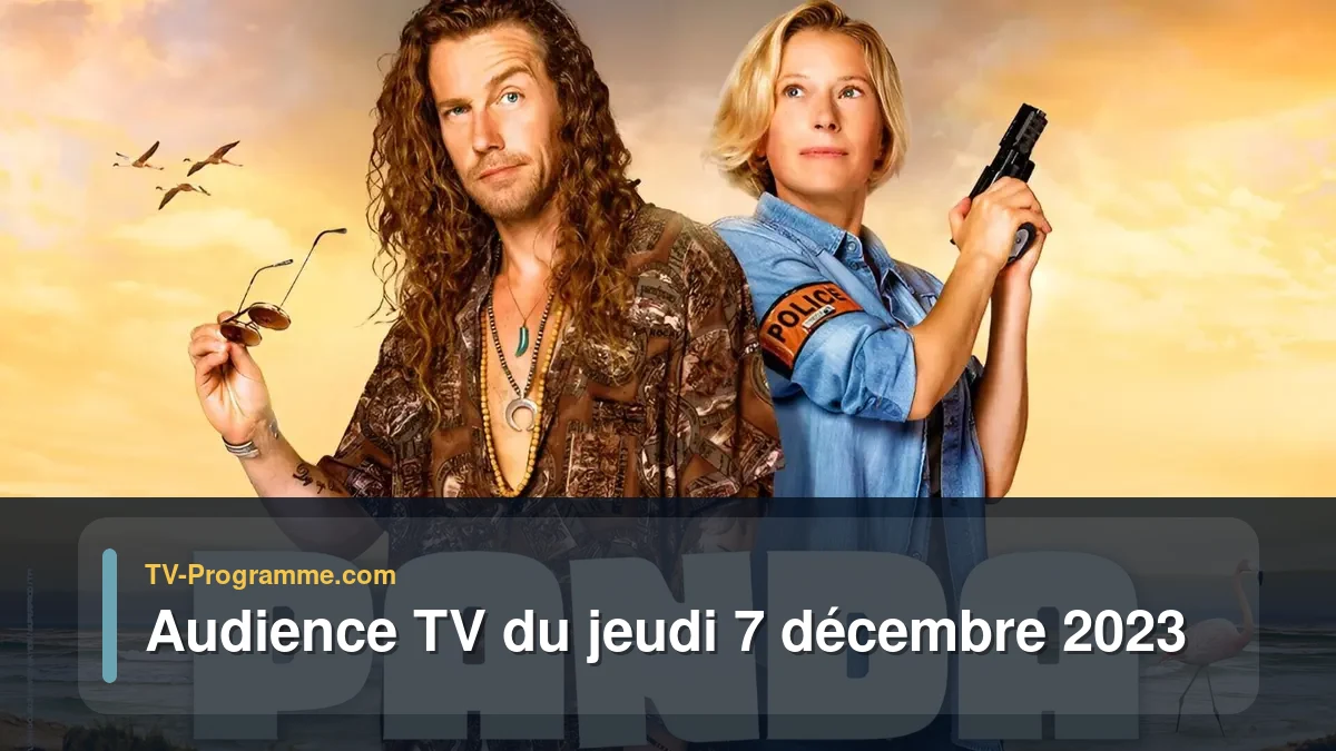 Audiences TV et audimat en prime time du Jeudi 7 décembre 2023