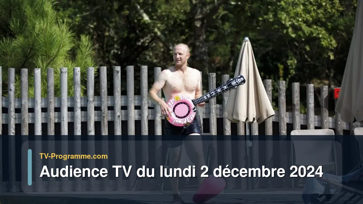 Audiences TV et audimat en prime time du Lundi 2 décembre 2024