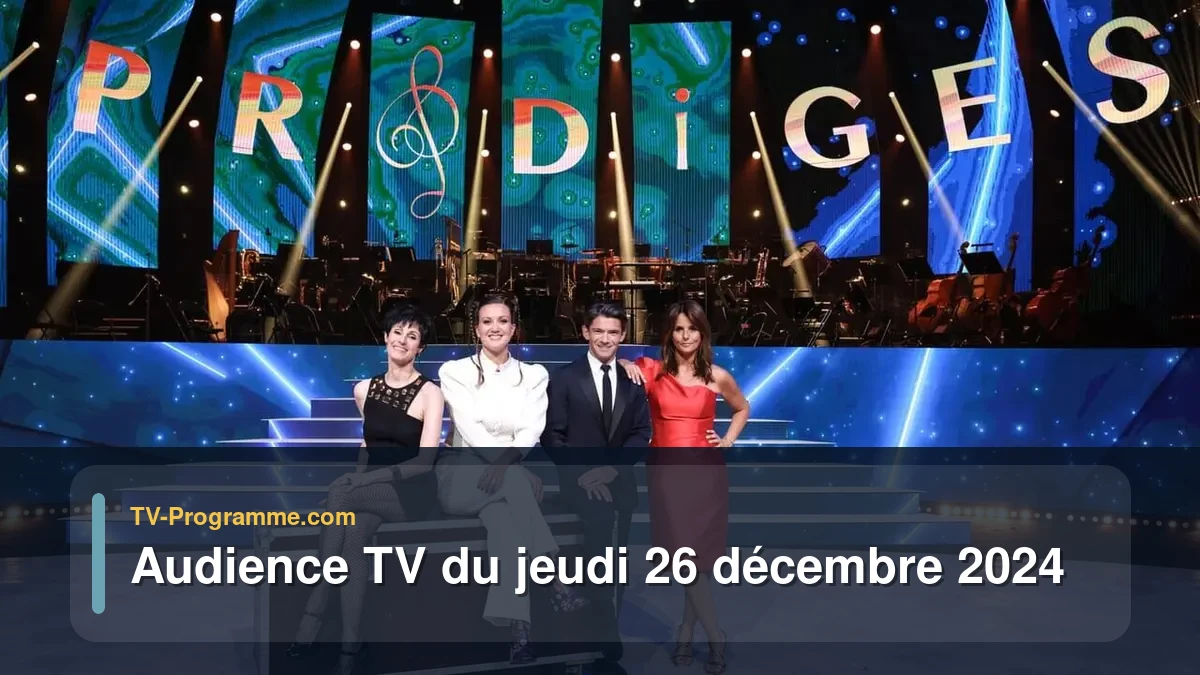 Audiences TV et audimat en prime time du Jeudi 26 décembre 2024