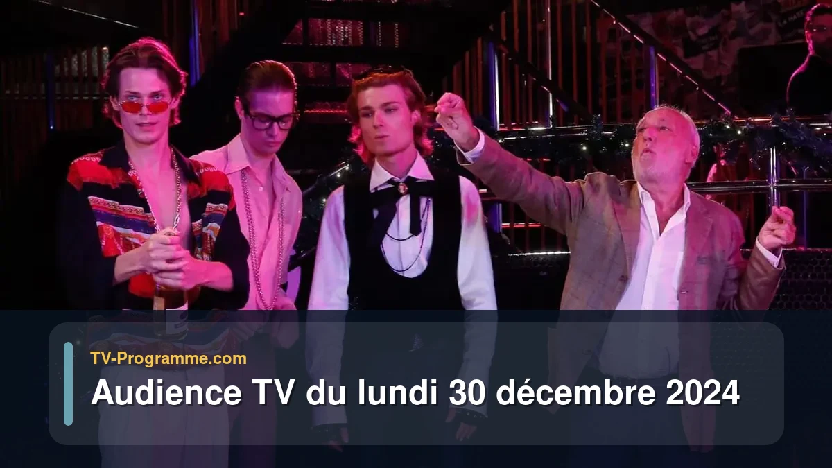 Audiences TV et audimat en prime time du Lundi 30 décembre 2024