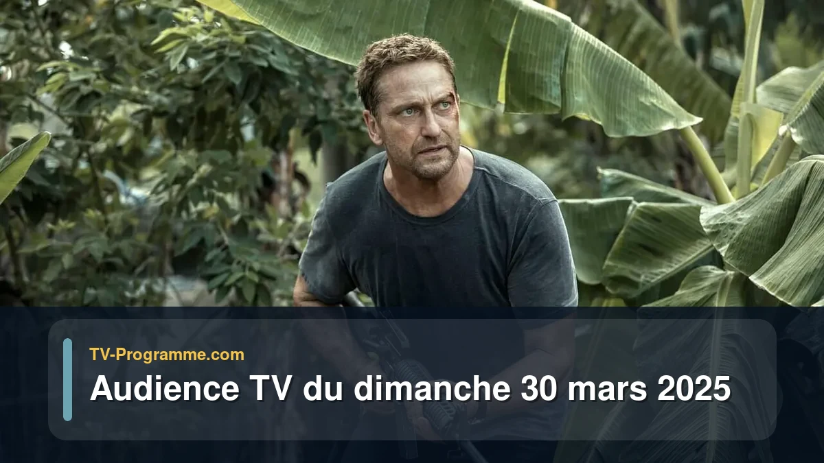 Audiences TV et audimat en prime time du Dimanche 30 mars 2025