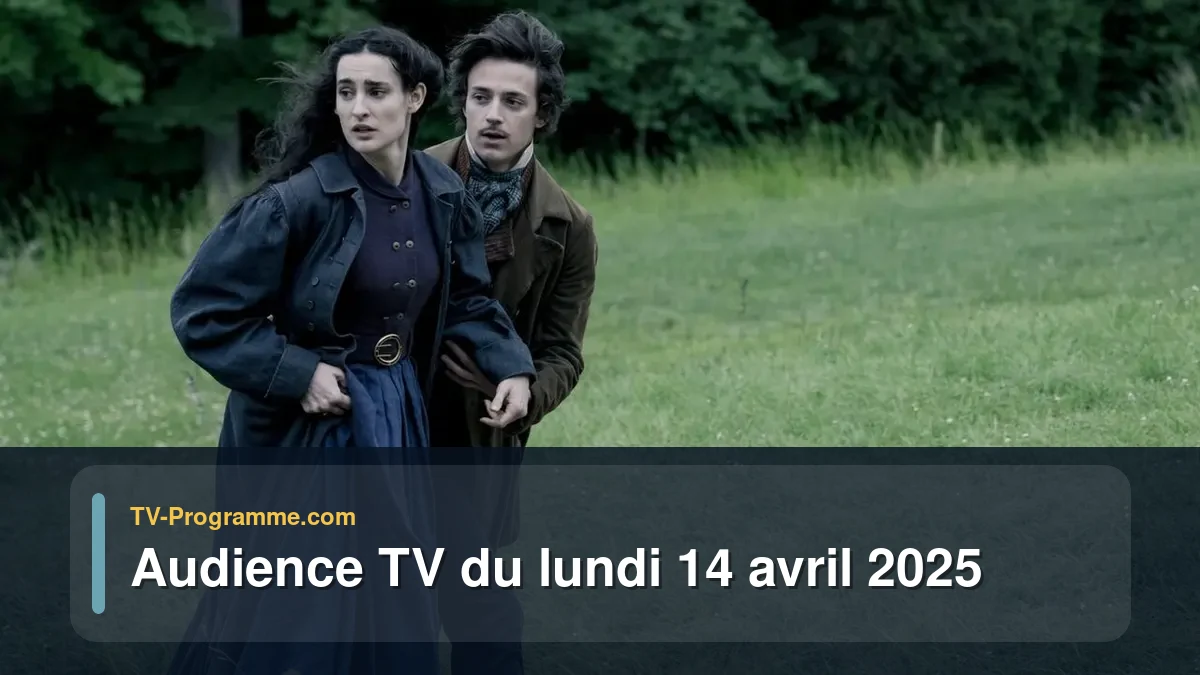 Audiences TV et audimat en prime time du Lundi 14 avril 2025