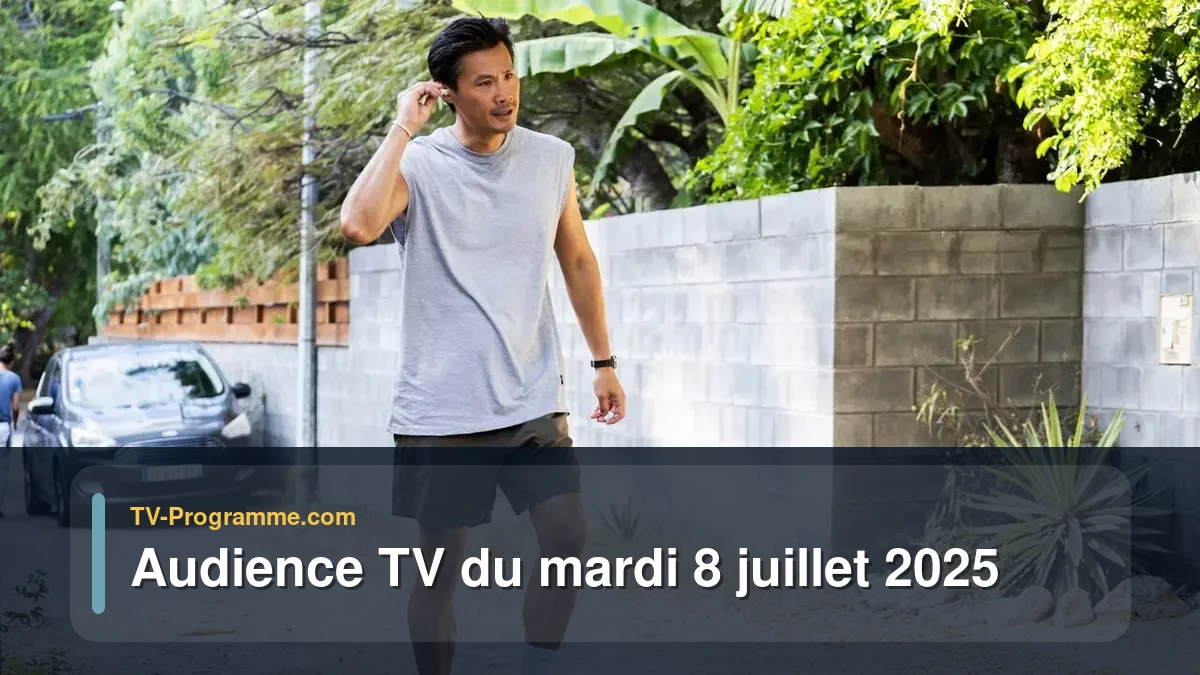 Audience TV du Mardi 8 juillet 2025