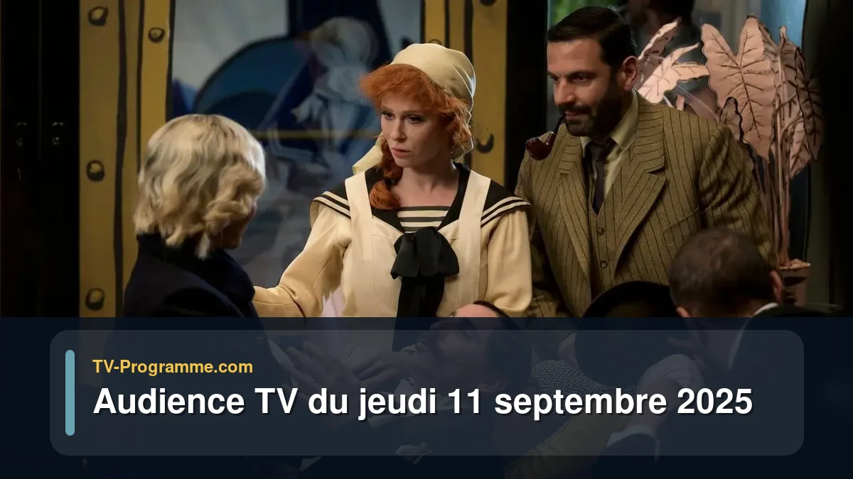 Audience TV du Jeudi 11 septembre 2025