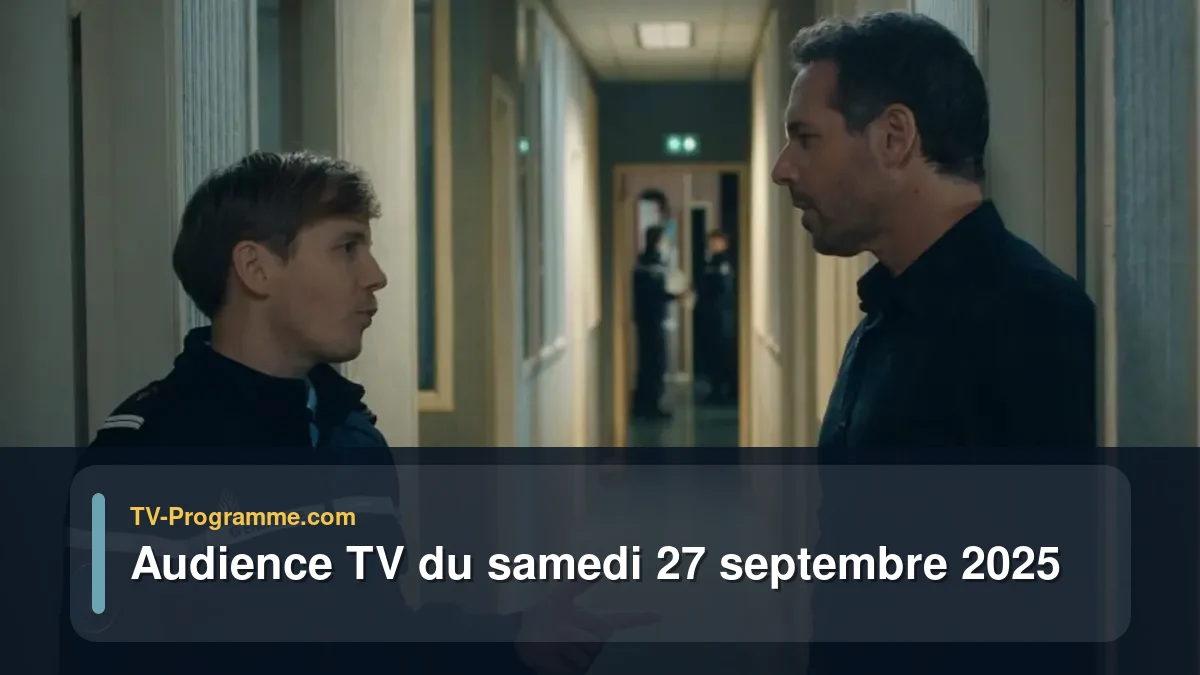 Audience TV du Samedi 27 septembre 2025