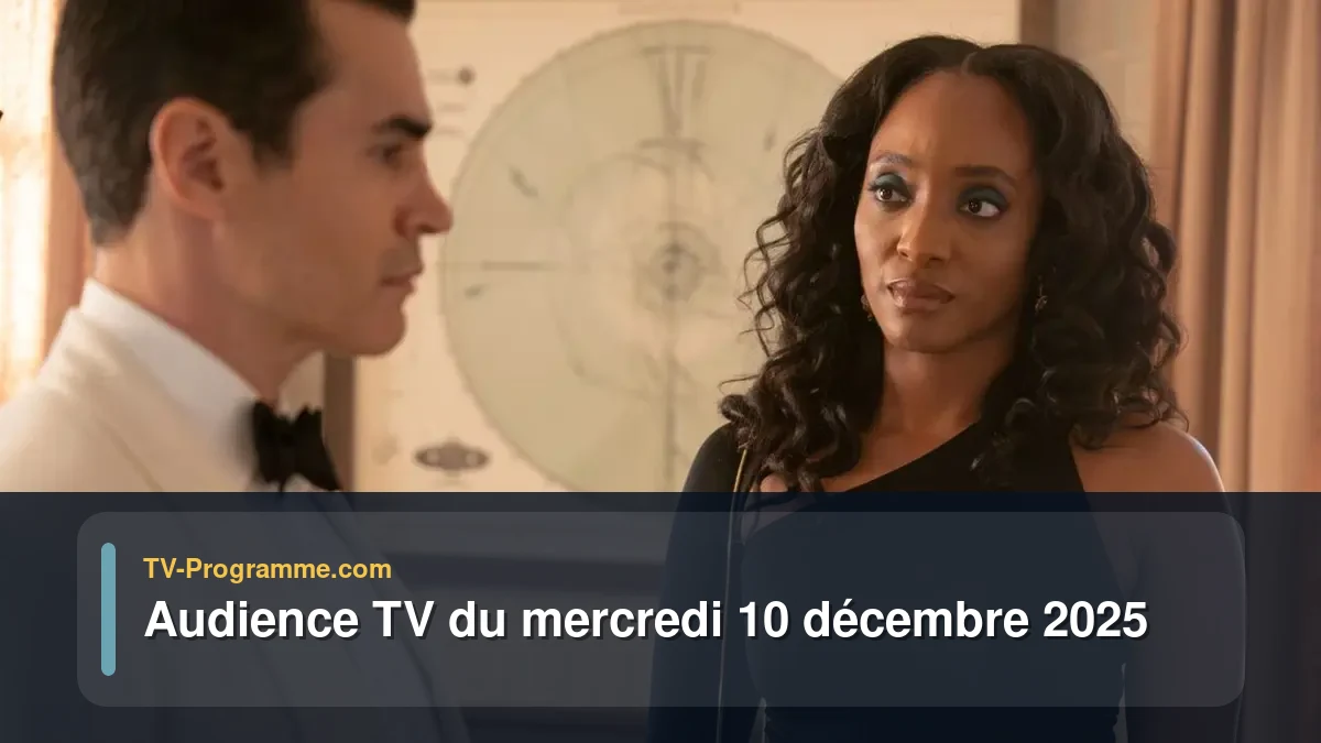 Audience TV du Mercredi 10 décembre 2025