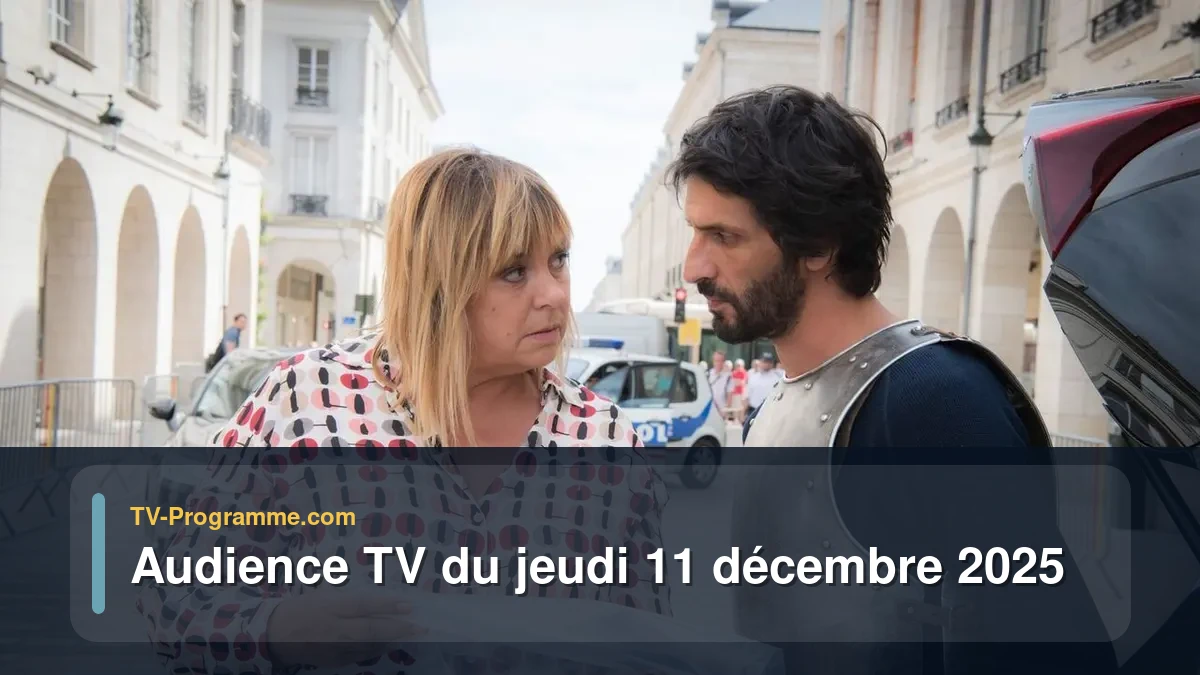 Audience TV du Jeudi 11 décembre 2025