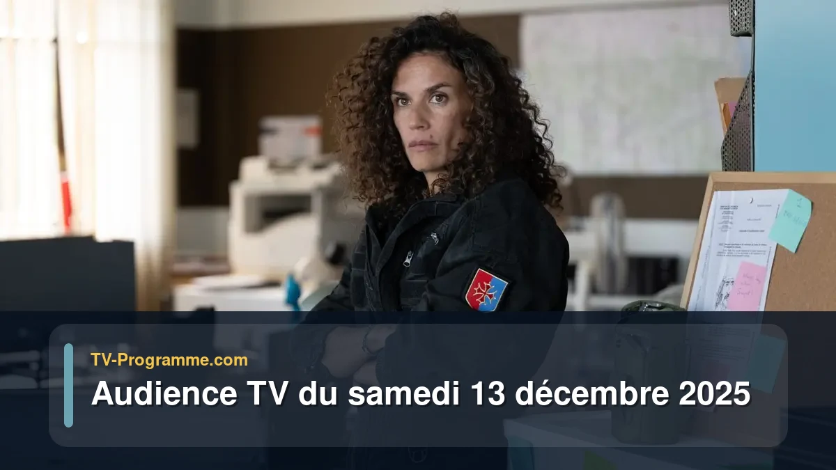 Audiences TV et audimat en prime time du Samedi 13 décembre 2025