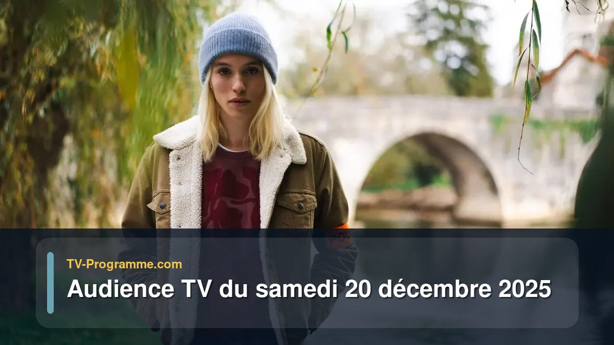 Audiences TV et audimat en prime time du Samedi 20 décembre 2025