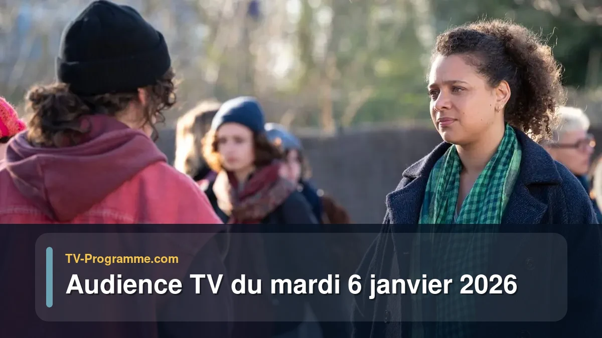 Audience TV du Mardi 6 janvier 2026