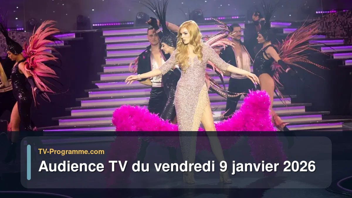 Audiences TV et audimat en prime time du Vendredi 9 janvier 2026