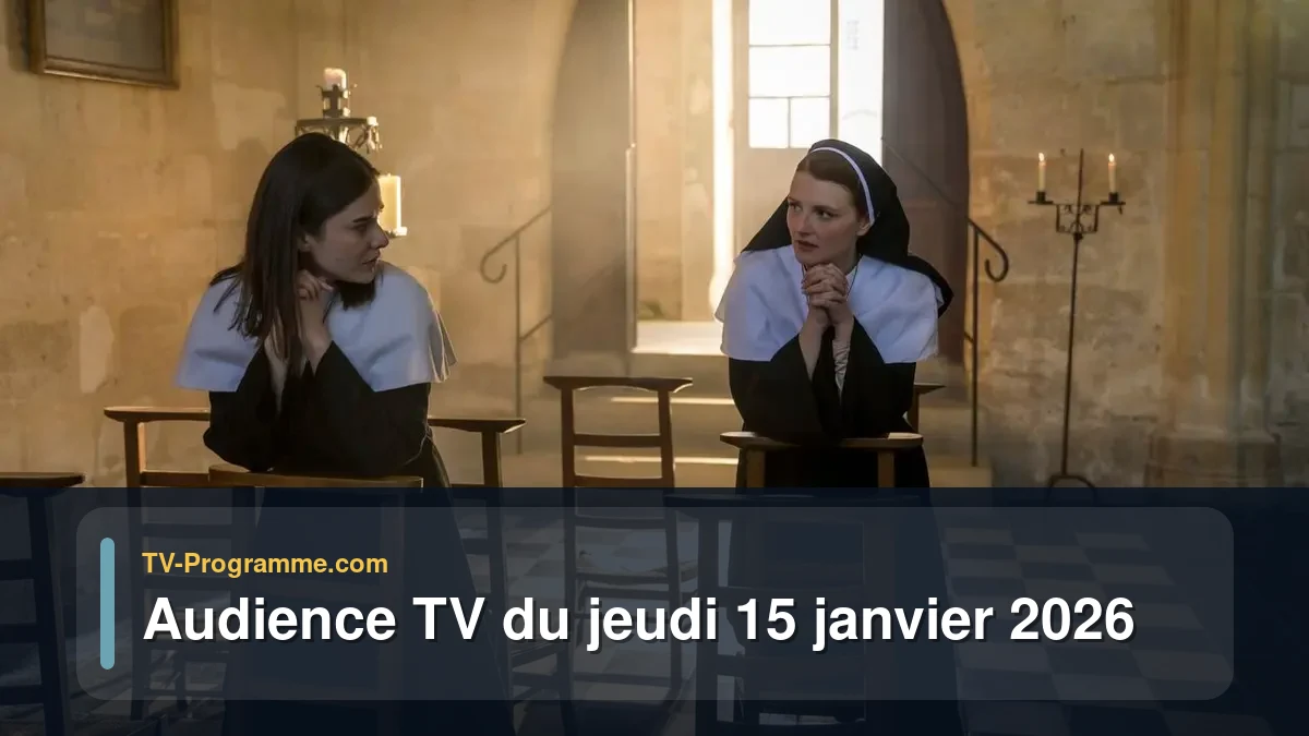 Audience TV du Jeudi 15 janvier 2026