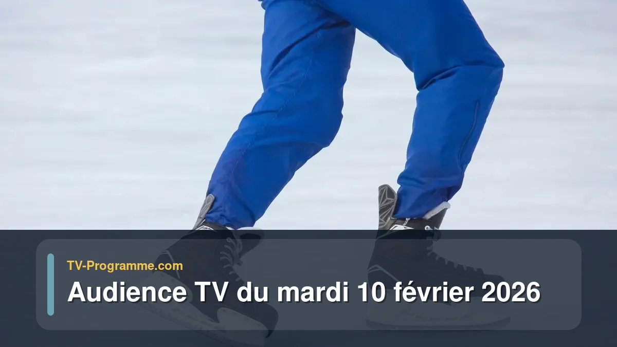 Audience TV du Mardi 10 février 2026