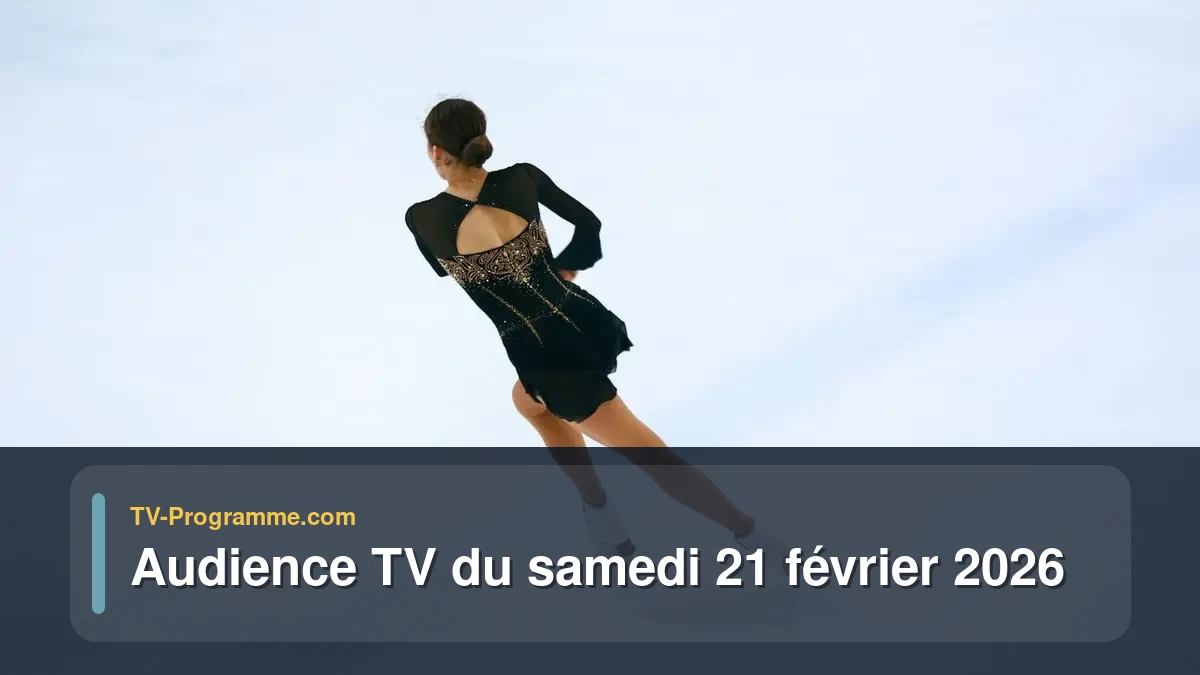 Audience TV du Samedi 21 février 2026