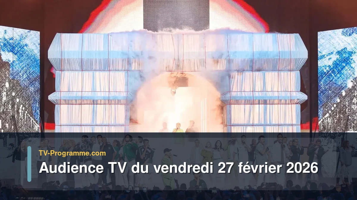 Audiences TV et audimat en prime time du Vendredi 27 février 2026
