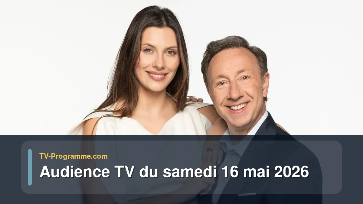 Audience TV du Samedi 16 mai 2026