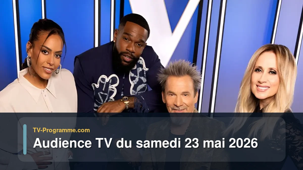 Audience TV du Samedi 23 mai 2026