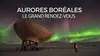 Aurores boréales, le grand rendez-vous