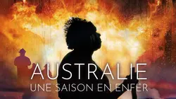 Australie, une saison en enfer