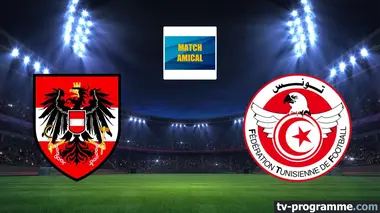 Autriche / Tunisie Football Match amical international 2026