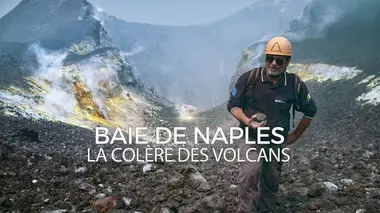 Baie de Naples, la colère des volcans