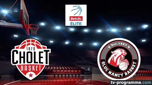 Cholet / Nancy Basket-ball Betclic Elite 2024-2025