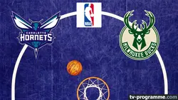 Charlotte Hornets / Milwaukee Bucks
