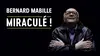 Bernard Mabille : Miraculé !
