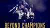 Beyond Champions