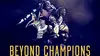 Beyond Champions Episode 1