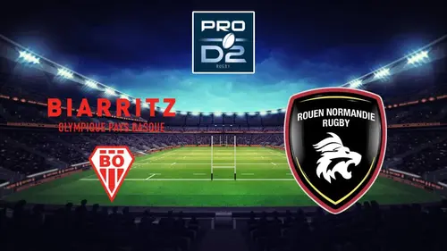Biarritz / Rouen - Rugby Pro D2