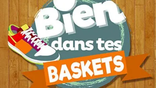 Bien dans tes baskets