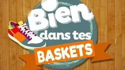 Bien dans tes baskets
