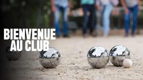 Bienvenue au club