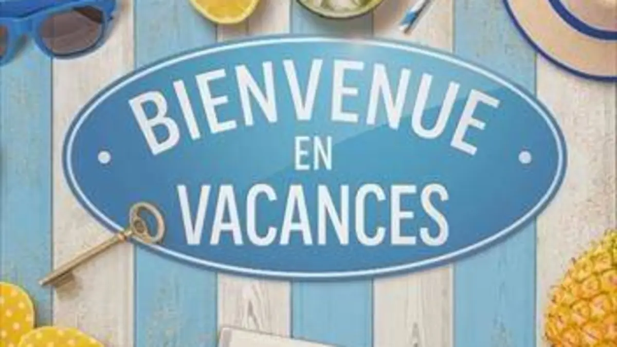 Bienvenue en vacances Daniel et Benjamin