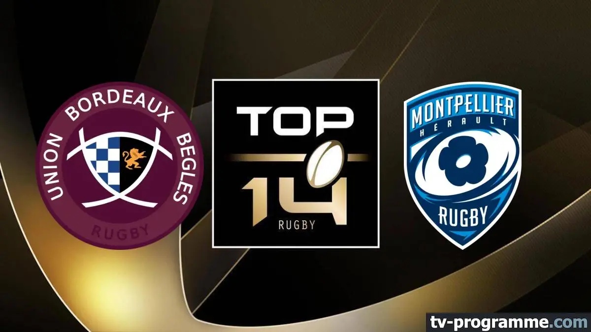 Bordeaux-Bègles / Montpellier Rugby Top 14 2024-2025
