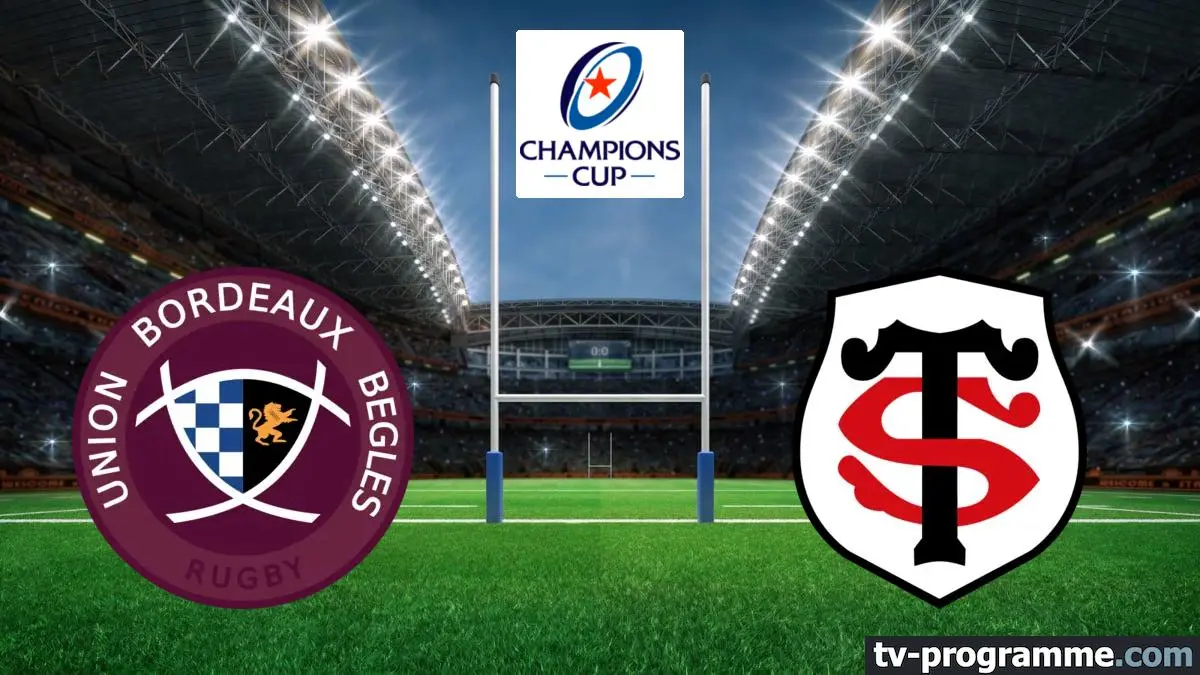 Bordeaux-Bègles / Toulouse Rugby Champions Cup 2025-2026