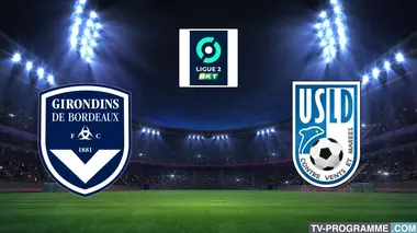 Bordeaux / Dunkerque Football Ligue 2 BKT 2023/2024